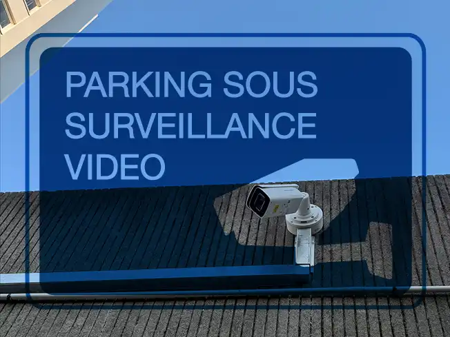 Parking sous vidéosurveillance : évolution d’un système existant |